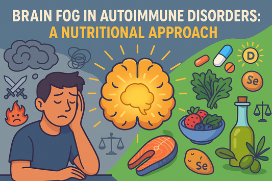 Brain Fog in Autoimmune Disorders: A Nutritional Approach