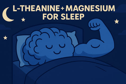 Combining L-Theanine and Magnesium for Sleep: A Calm Night, Naturally