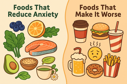 Foods That Reduce Anxiety (and Those That Make It Worse)