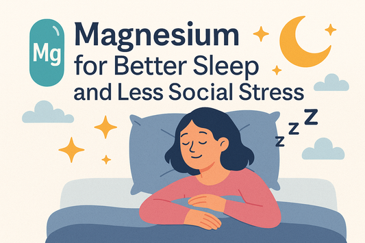 Magnesium for Better Sleep and Less Social Stress