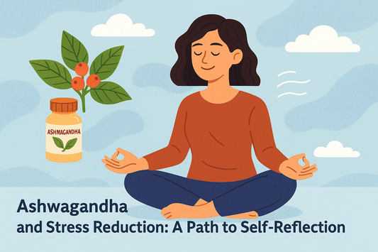Ashwagandha and Stress Reduction: A Path to Self-Reflection