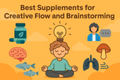 Best Supplements for Creative Flow and Brainstorming