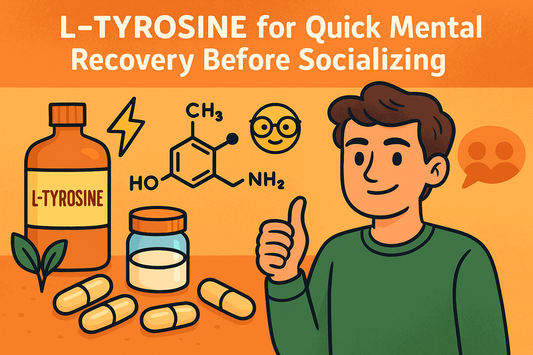L-Tyrosine for Quick Mental Recovery Before Socializing