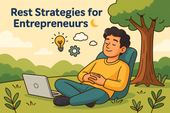 Rest Strategies for Entrepreneurs