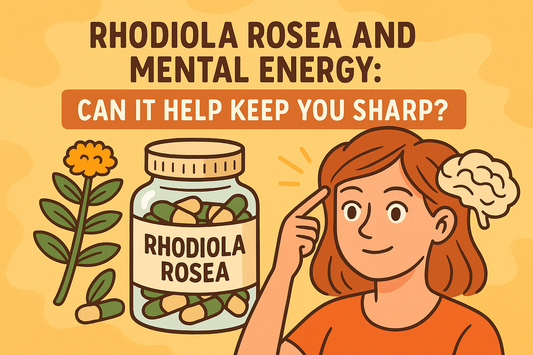 Rhodiola Rosea and Mental Energy: Can It Help Keep You Sharp?