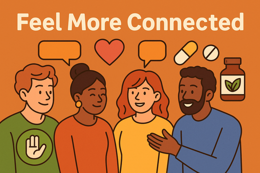 Supplements That Help You Feel More Connected to Others