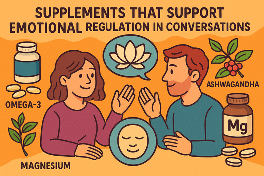 Supplements That Support Emotional Regulation in Conversations