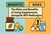 The Risks and Benefits of Using Supplements Alongside BPD Medications