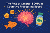 The Role of Omega-3 DHA in Cognitive Processing Speed