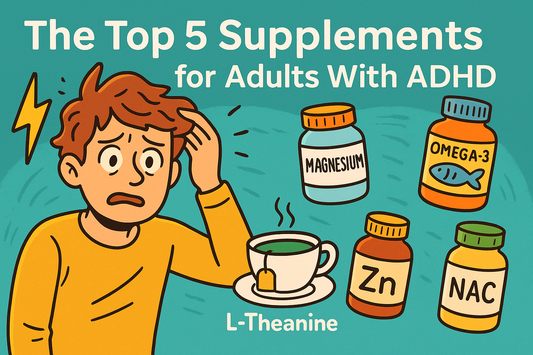 The Top 5 Supplements for Adults With ADHD