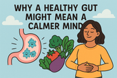 Why a Healthy Gut Might Mean a Calmer Mind